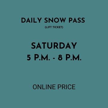 Picture of Saturday 5PM - 8PM  | Daily Snow Pass