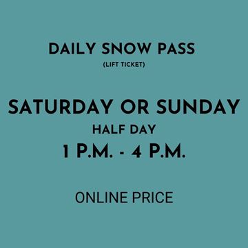 Picture of Saturday or Sunday 1PM - 4PM  | Daily Snow Pass