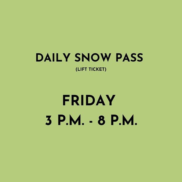 Picture of Friday  3PM - 8PM | Daily Snow Pass